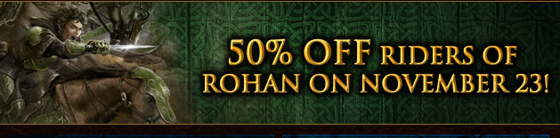 50% off Riders of Rohan on November 23!
