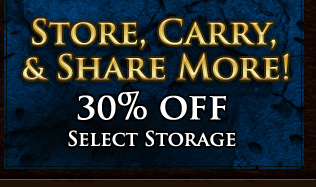 Store, Carry, & Share more! 30% off Select Storage